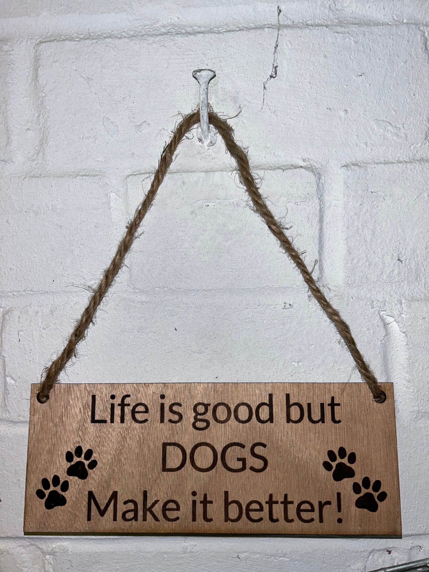 Life is good with dogs plaque
